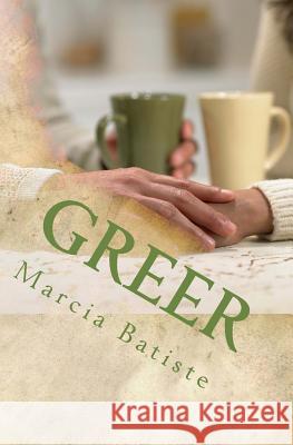 Greer Marcia Batiste 9781494801403 Createspace - książka