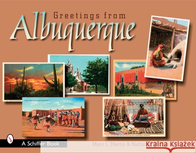 Greetings from Albuquerque Mary L. Martin 9780764323836 Schiffer Publishing - książka