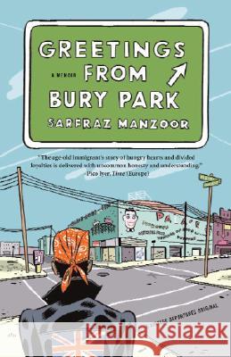Greetings from Bury Park Sarfraz Manzoor 9780307388025 Vintage Books USA - książka