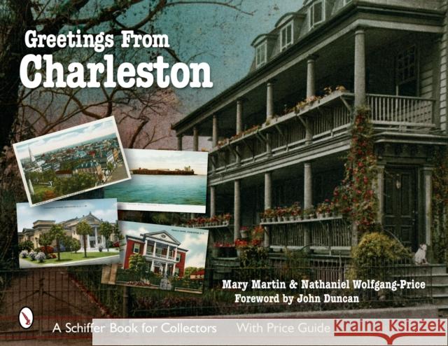 Greetings from Charleston Mary L. Martin 9780764324888 Schiffer Publishing - książka