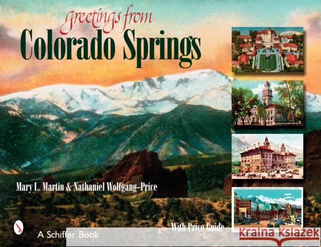 Greetings from Colorado Springs  9780764325755 Schiffer Publishing - książka