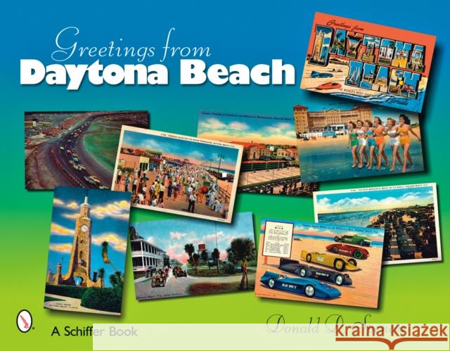 Greetings from Daytona Beach  Spencer, Donald D. 9780764328060  - książka