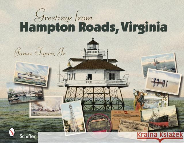 Greetings from Hampton Roads, Virginia James Tigner 9780764328367 Schiffer Publishing - książka