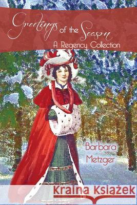 Greetings of the Season and Other Stories (Large Print Edition) Barbara Metzger 9781611878936 Untreed Reads Publishing - książka