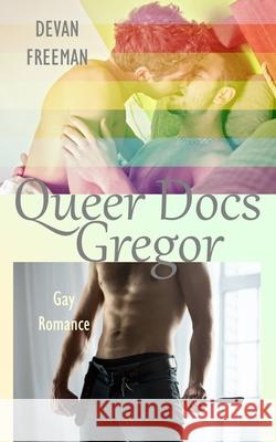 Gregor: Queer Docs 3 Devan Freeman 9783947651252 M. Schmidt - książka