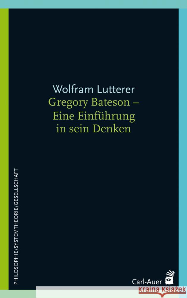 Gregory Bateson - Eine Einführung in sein Denken Lutterer, Wolfram 9783849703486 Carl-Auer - książka