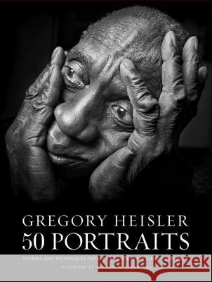 Gregory Heisler: 50 Portraits G Heisler 9780823085651 Amphoto Books - książka
