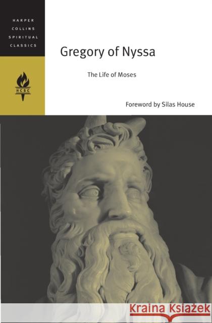 Gregory of Nyssa: The Life of Moses Harpercollins Spiritual Classics 9780060754648 HarperOne - książka