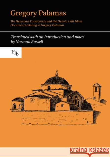 Gregory Palamas: The Hesychast Controversy and the Debate with Islam Russell, Norman 9781802077476 Liverpool University Press - książka