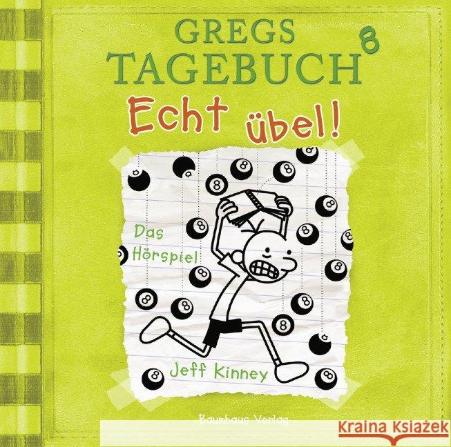 Gregs Tagebuch - Echt übel!, Audio-CD : Das Hörspiel Kinney, Jeff 9783785756188 Bastei Lübbe - książka