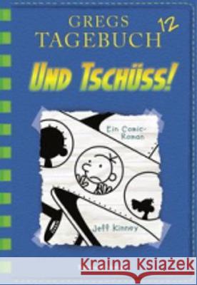 Gregs Tagebuch - Und Tschüss! : Ein Comic-Roman Kinney, Jeff 9783833936562 Baumhaus Medien - książka