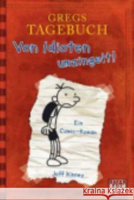 Gregs Tagebuch - Von Idioten umzingelt! : Ein Comic-Roman. Ausgezeichnet mit dem Blue Peter Book Award 2012; Best Children's Book of the Last 10 Years Kinney, Jeff 9783843200059 Baumhaus Medien - książka