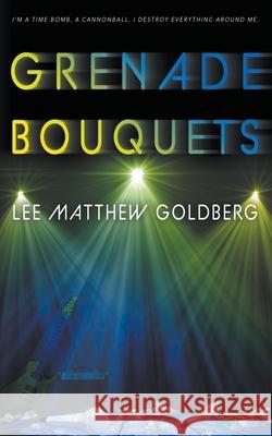 Grenade Bouquets: A Runaway Train Novel Goldberg, Lee Matthew 9781953944078 Wise Wolf Books - książka