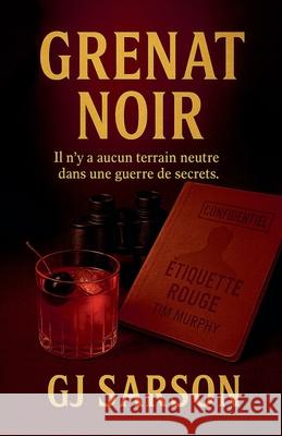 Grenat Noir Gj Sarson 9781069924261 Gj Sarson - książka