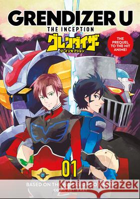 Grendizer U: The Inception Go Nagai 9781787748002 Titan Manga - książka