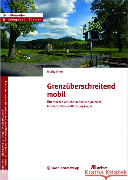 Grenzüberschreitend mobil Filter, Moritz 9783987261701 oekom - książka