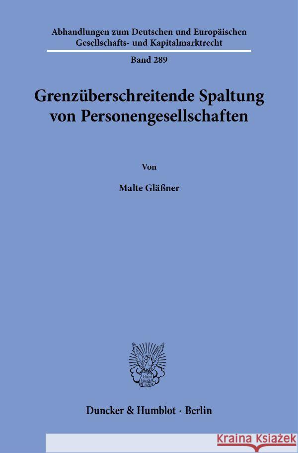 Grenzüberschreitende Spaltung von Personengesellschaften Gläßner, Malte 9783428197002 Duncker & Humblot - książka