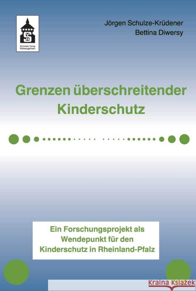 Grenzen überschreitender Kinderschutz Schulze-Krüdener, Jörgen, Diwersy, Bettina 9783834021311 Schneider Hohengehren - książka