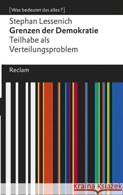 Grenzen der Demokratie : Teilhabe als Verteilungsproblem (Was bedeutet das alles?) Lessenich, Stephan 9783150112373 Reclam, Ditzingen - książka