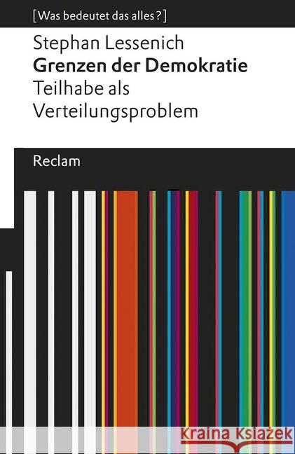 Grenzen der Demokratie : Teilhabe als Verteilungsproblem. (Was bedeutet das alles?) Lessenich, Stephan 9783150196250 Reclam, Ditzingen - książka