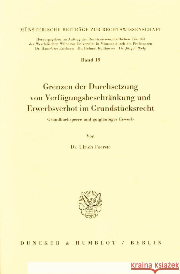 Grenzen Der Durchsetzung Von Verfugungsbeschrankung Und Erwerbsverbot Im Grundstucksrecht: Grundbuchsperre Und Gutglaubiger Erwerb Foerste, Ulrich 9783428060559 Duncker & Humblot - książka