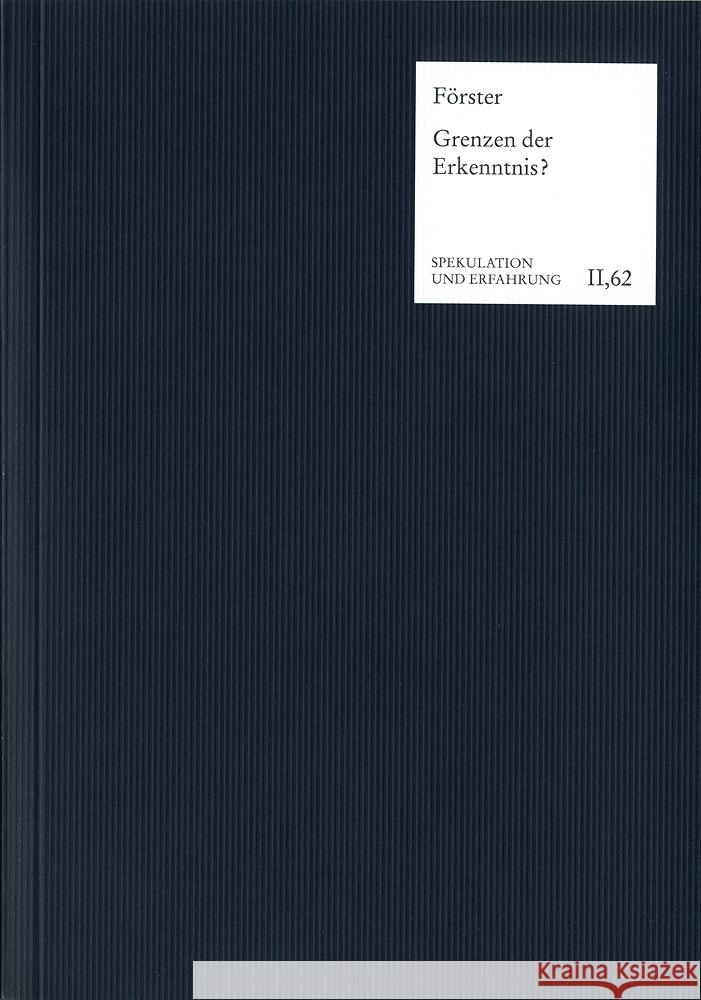 Grenzen der Erkenntnis? Förster, Eckart 9783772829321 frommann-holzboog Verlag e.K. - książka