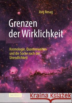 Grenzen der Wirklichkeit Resag, Jörg 9783662673997 Springer - książka