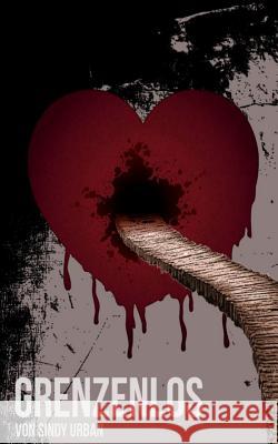 Grenzenlos Sindy Urban Stefanie Hohensee 9781499355222 Createspace - książka