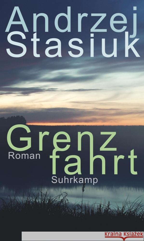 Grenzfahrt Stasiuk, Andrzej 9783518431269 Suhrkamp - książka