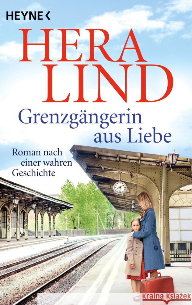 Grenzgängerin aus Liebe Lind, Hera 9783453427860 Heyne - książka