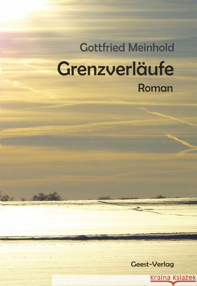 Grenzverläufe Meinhold, Gottfried 9783866859708 Geest Verlag - książka