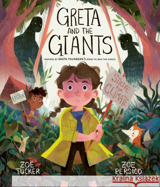 Greta and the Giants: inspired by Greta Thunberg's stand to save the world Zoe Tucker 9780711253759 Quarto Publishing PLC - książka