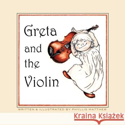 Greta and the Violin Phyllis Matthew 9780986118951 Paradoxologeo - książka