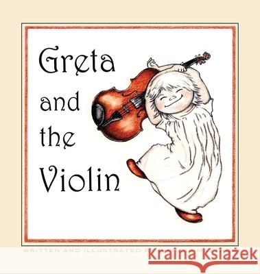 Greta and the Violin Phyllis Matthew Phyllis Matthew 9780986118968 Paradoxologeo - książka