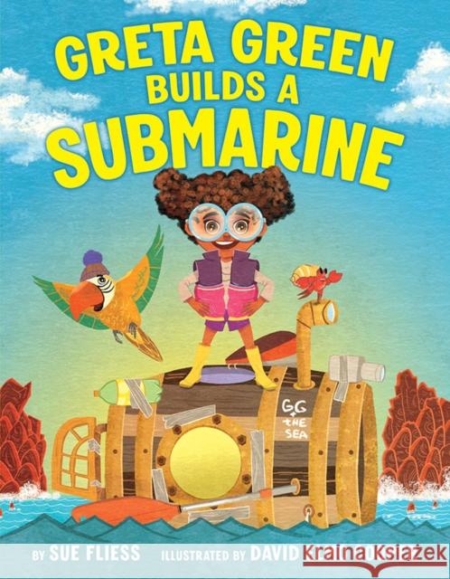 Greta Green Builds a Submarine Sue Fliess 9781662510052 Two Lions - książka