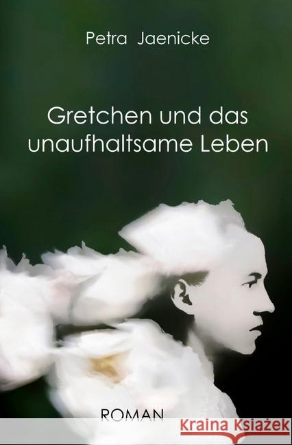 Gretchen und das unaufhaltsame Leben Jaenicke, Petra 9783748521785 epubli - książka