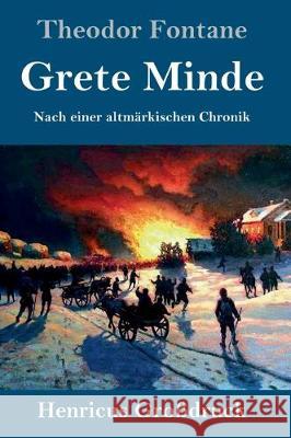 Grete Minde (Großdruck): Nach einer altmärkischen Chronik Fontane, Theodor 9783847828099 Henricus - książka