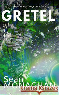 Gretel Sean Monaghan 9781530715664 Createspace Independent Publishing Platform - książka