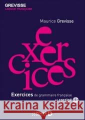 Grevisse Langue Francaise: Exercices De Grammaire Francaise Grevisse Maurice 9782801116159 Duculot - książka
