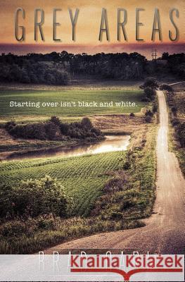 Grey Areas Brad Carl 9781508885504 Createspace - książka
