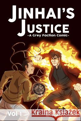 Grey Faction comic: Jinhai's Justice Callahan, Kris 9781500990879 Createspace Independent Publishing Platform - książka