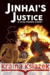 Grey Faction comic: Jinhai's Justice Callahan, Kris 9781500990879 Createspace Independent Publishing Platform