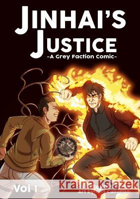 Grey Faction comic: Jinhai's Justice (2018) 6 x 9 Mark Green 9780244069339 Lulu.com - książka