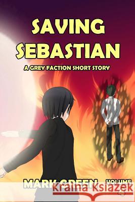 Grey Faction: Saving Sebastian: 