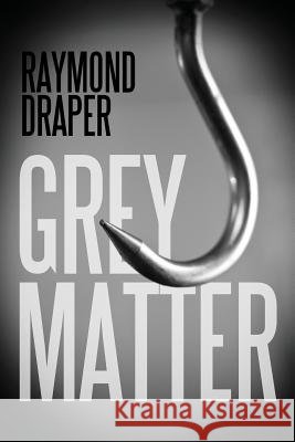 Grey Matter Raymond Draper 9781446132746 Lulu.com - książka