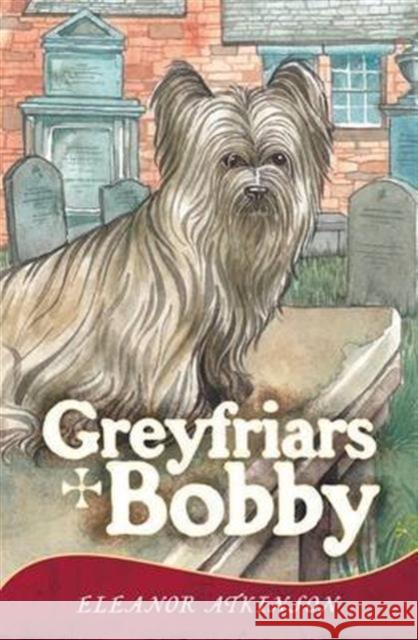 Greyfriars Bobby Eleanor Atkinson 9781849342162 The Gresham Publishing Co. Ltd - książka