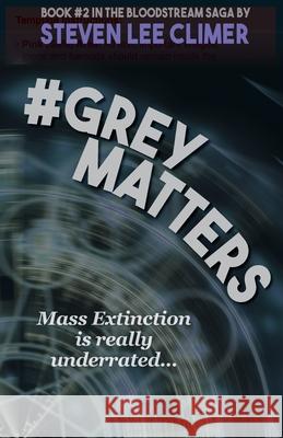 #GreyMatters Steven Lee Climer 9781737920779 Fractured Mirror Publishing - książka