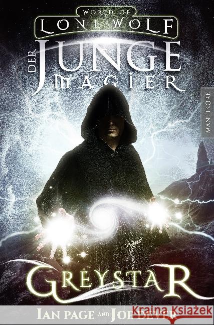 Greystar - Der junge Magier : Ein Fantasy-Spielbuch in der Welt des Einsamen Wolf Dever, Joe; Page, Ian 9783945493243 Mantikore Verlag - książka