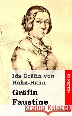 Gräfin Faustine Grafin Von Hahn-Hahn, Ida 9781482557237 Createspace - książka