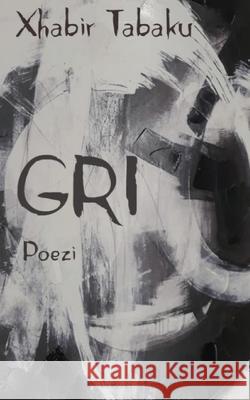 Gri Xhabir Tabaku Zija Vukaj Ermira Bejleri 9781087856063 Indy Pub - książka